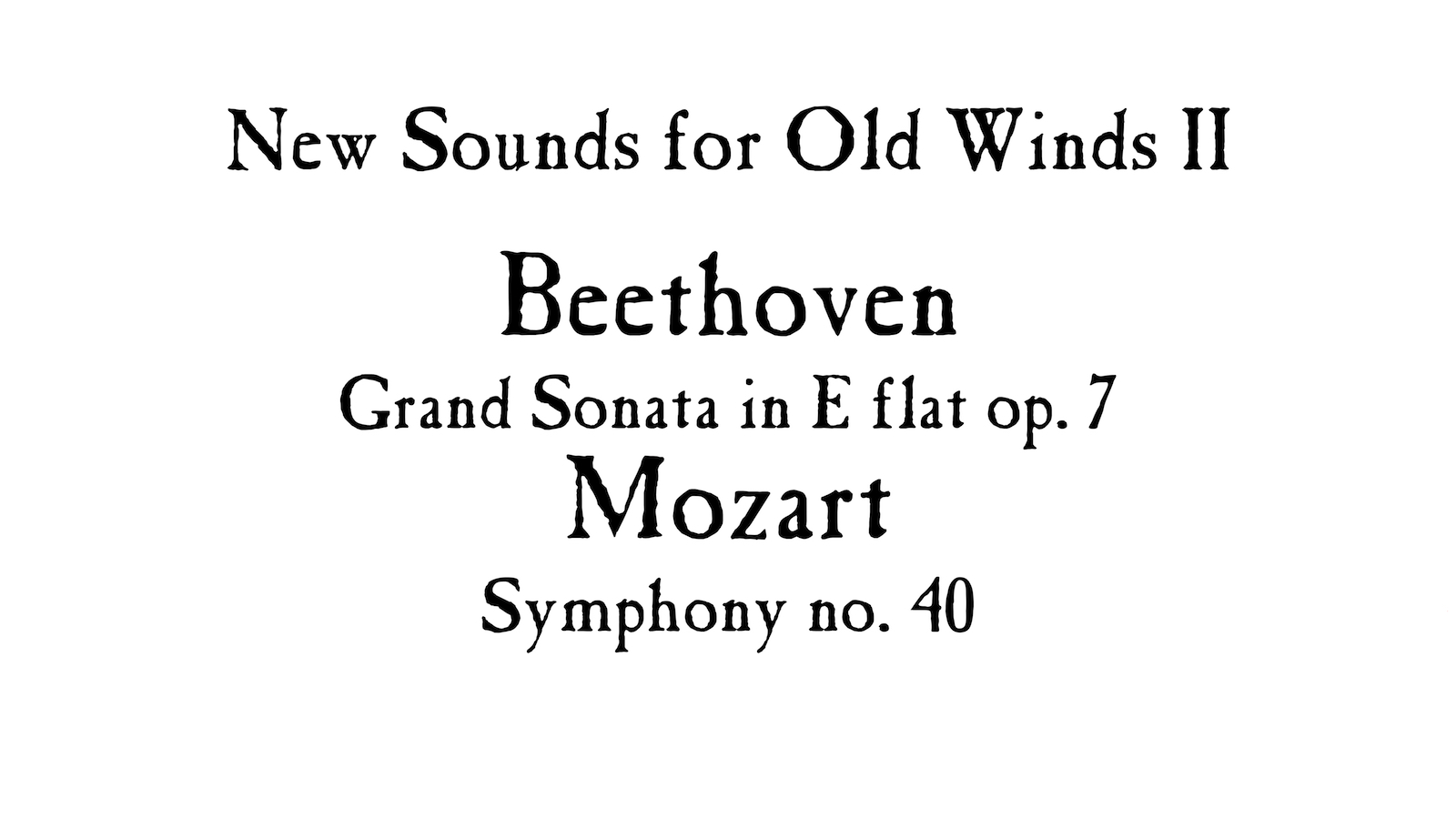 New Sounds for Old Winds # 2